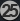 25